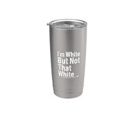 I’m White But Not That White Graphic Meme Quote Tee Vaso térmico de acero inoxidable de doble pared