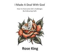 I Made a Deal with God: How To Overcome Life’s Challenges By Embracing Faith