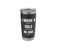 I Made a Hole In One Funny Golf Joke Gag Golfing Golfing Vaso térmico de acero inoxidable de doble pared