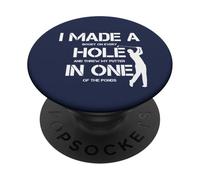 I Made A Hole in One Golfing Golf Lover Golfer Hombres Papá PopSockets PopGrip Adhesivo