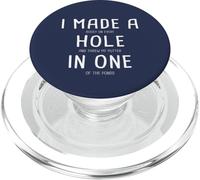 I Made A Hole in One Golfing Golf Lover Golfer Hombres Papá PopSockets PopGrip para MagSafe