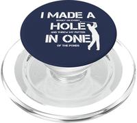 I Made A Hole in One Golfing Golf Lover Golfer Hombres Papá PopSockets PopGrip para MagSafe