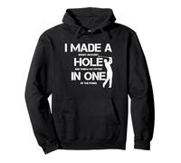 I Made A Hole in One Golfing Golf Lover Golfer Hombres Papá Sudadera con Capucha
