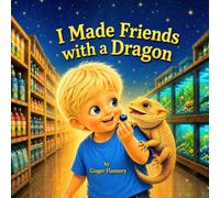 I Made Friends with a Dragon