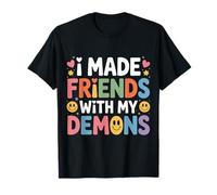 I Made Friends with My Demons Intensivo nervioso - Camiseta