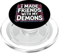 I Made Friends with My Demons Intensivo nervioso |- PopSockets PopGrip para MagSafe