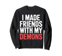 I Made Friends with My Demons Intensivo nervioso - Sudadera