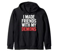 I Made Friends with My Demons Intensivo nervioso - Sudadera con Capucha