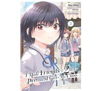 I Made Friends with the Second Prettiest Girl in My Class, Vol. 2: Volume 2