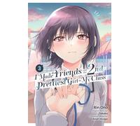 I Made Friends with the Second Prettiest Girl in My Class, Vol. 3: Volume 3