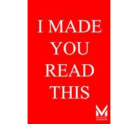 I Made You Read This: You’re Already Too Curious to Close This Page