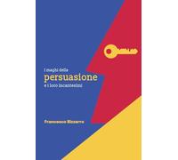 I maghi della persuasione e i loro incantesimi