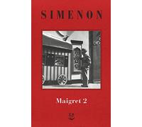 I Maigret: Il cane giallo-Il crocevia delle Tre Vedove-Un delitto in Olanda-All'insegna di Terranova-La ballerina del Gai-Moulin (Vol. 2) (Gli Adelphi. Le inchieste di Maigret)