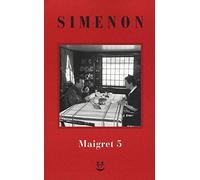 I Maigret: La casa del giudice-Cécilie è morta-Firmato Picpus-Félicie-L'ispettore Cadavere (Vol. 5) (Gli Adelphi. Le inchieste di Maigret)