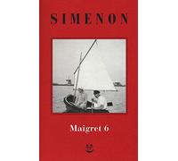 I Maigret: La furia di Maigret-Maigret a New York-Le vacanze di Maigret-Il morto di Maigret-La prima inchiesta di Maigret. Nuova ediz. (Vol. 6) (Gli Adelphi. Le inchieste di Maigret)