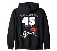 I Make 45 Look Good - Cumpleaños número 45 para Mujer Sudadera con Capucha
