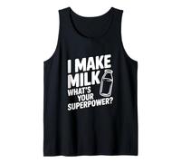 I Make Milk What Your Superpower Funny Mom Life Camiseta sin Mangas