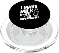 I Make Milk What Your Superpower Funny Mom Life PopSockets PopGrip para MagSafe