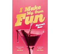 I Make My Own Fun: An enthralling debut about fame, celebrity and obsession