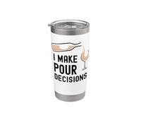 I Make Pour Decisions Funny Wine Drinker Entusiasta Humor Vaso térmico de acero inoxidable de doble pared