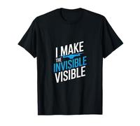 I Make The Invisible Visible Camiseta