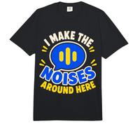 I Make The Noises Around Here Sound Effect Humor Comfort Colors Adult Heavyweight T-Shirt