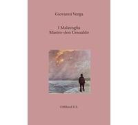 I Malavoglia - Mastro-don Gesualdo: (I due romanzi veristi di Verga in edizione integrale)