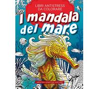 I mandala del mare. Libri antistress da colorare (Grandi manuali Newton)