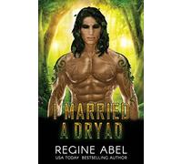 I Married A Dryad: 8 (Prime Mating Agency)