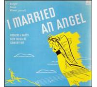 I Married An Angel - Original Cast