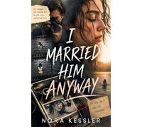 I Married Him Anyway: 4 (Before You Knew)