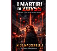 I martiri di Zoyss: Quando il cielo decide chi deve morire
