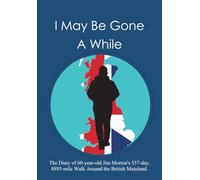 I May Be Gone A While