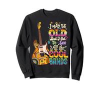 I May Be Old But I Got To See All The Cool Bands Concierto Sudadera