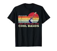I May Be Old But I Got To See All The Cool Bands Vintage Camiseta