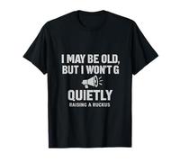 I May Be Old But I Won't Go Quietly Stencil Megáfono Icono Camiseta