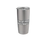 I May Be Wrong But I Doubt It Vaso térmico de acero inoxidable de doble pared