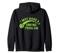 I May Have A Dinking Problem Pickleball Sudadera con Capucha