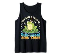 I May Have A Touch of The 'tism Camiseta sin Mangas