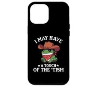 I May Have A Touch of The Tism Frog Autismo Funny Autistic Carcasa para iPhone 12 Pro MAX