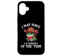 I May Have A Touch of The Tism Frog Autismo Funny Autistic Carcasa para iPhone 16 Plus