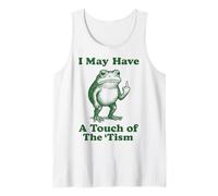 I May Have A Touch of The 'tism Frog Camiseta sin Mangas