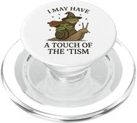 I May Have A Touch of The 'tism PopSockets PopGrip para MagSafe