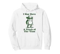 I May Have A Touch of The 'tism Sudadera con Capucha