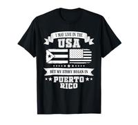 I May Live In The USA But My Story Began In Puerto Rico Camiseta