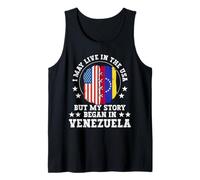 I May Live In The USA But My Story Began In Venezuela Camiseta sin Mangas