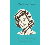 I May Look Calm, But In My Head I've Slapped You 3 Times: Vintage 50s Themed Snarky Notebook