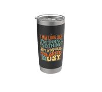 I May Look Idle But My Mind's Quite Busy - Vaso térmico de acero inoxidable de doble pared