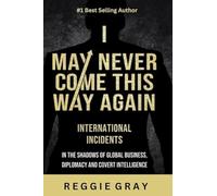 I May Never Come This Way Again