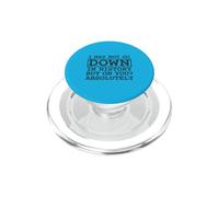 I May Not Go Down In History But On You Absolutely Cita PopSockets PopGrip para MagSafe